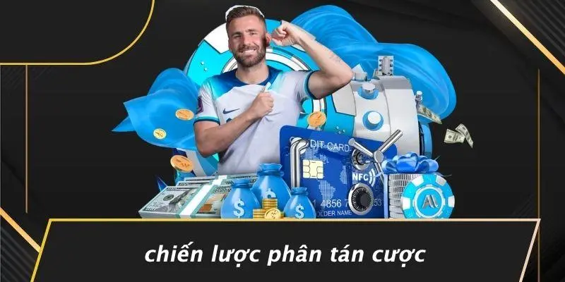 Chiến Lược Phân Tán Cược